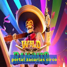 portal zacarias circo